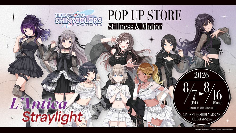 シャニマス】JOL Collab Storeにて、POP UP STORE『Stillness＆Motion
