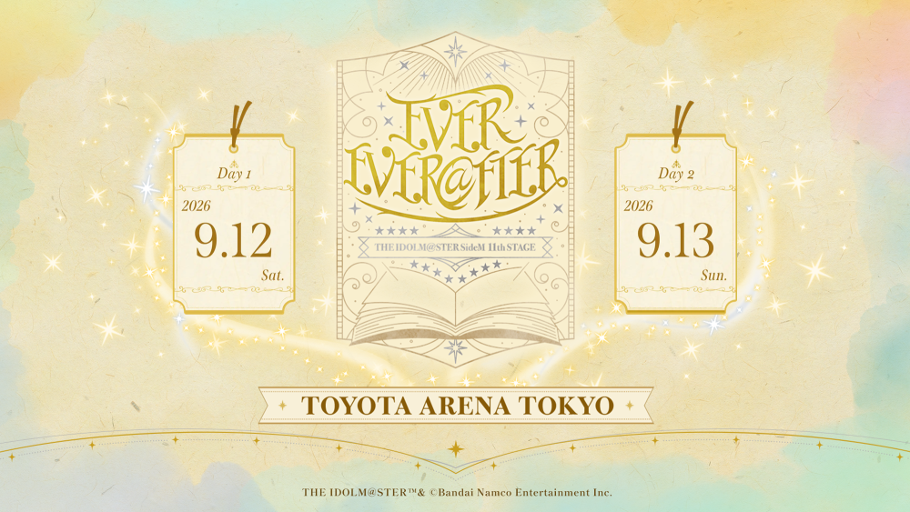 SideM11th】「THE IDOLM@STER SideM 11th STAGE ～EVER EVER＠FTER